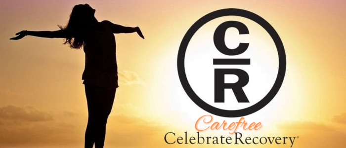 Carefree Celebrate Recovery